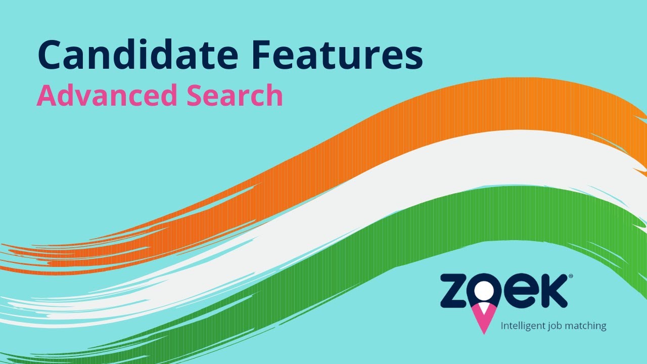 Advanced Search | Candidate Features | Zoek India
