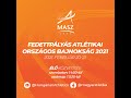 Fedettpályás Atlétikai Országos Bajnokság 2021