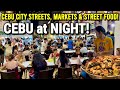 Philippines CEBU AT NIGHT Explore Local Nightlife Markets Street Food Cebu City 2026