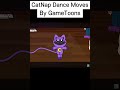 Catnap dance moves by gametoons