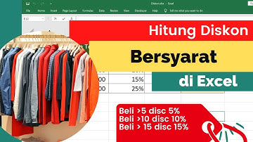Cara Menghitung Diskon Bersyarat dengan Rumus Excel IF
