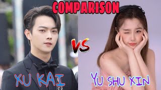 Xu Kai Vs Yu Shu Xin (Sword and Fairy) Lifestyle Comparison 2023