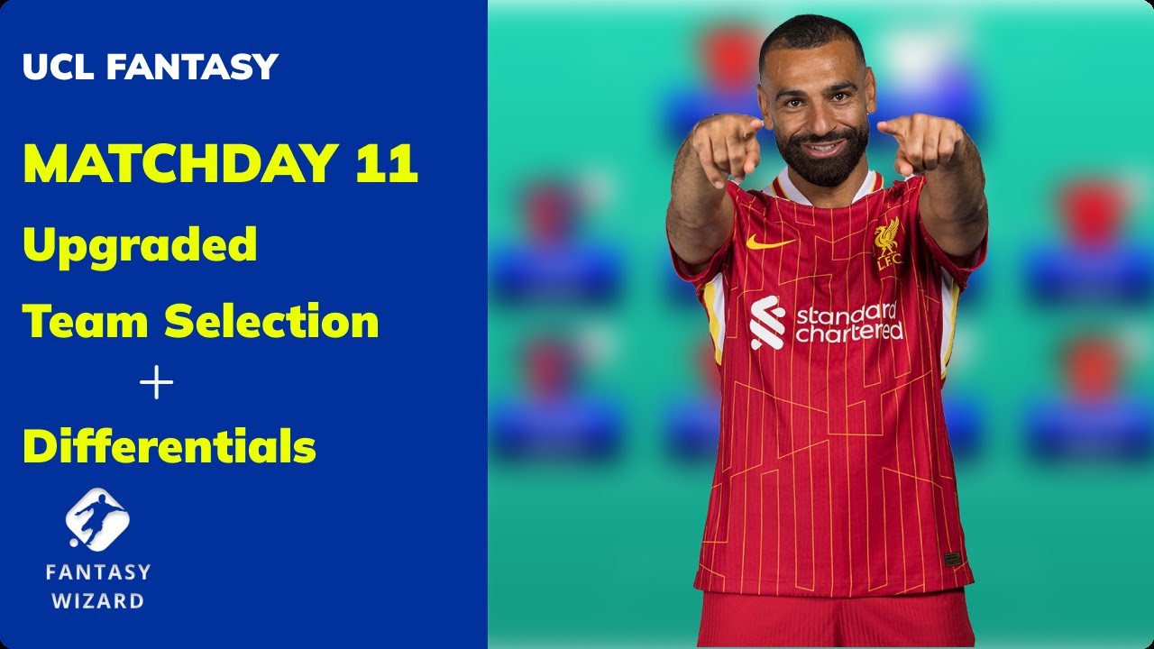 UCL Fantasy Matchday 11 Team Selection Differential UEFA ucl-fantasy-matchday-11-team-selection-differential-uefa