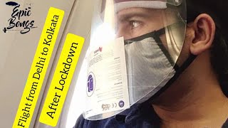 Flight From Delhi to Kolkata | After Lockdown | During Covid-19 | Vlog 1 | Informative | Epic Bongs