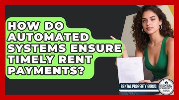 How Do Automated Systems Ensure Timely Rent Payments? - Rental Property Gurus