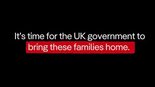 British families unlawfully detained in Northeast Syria in need of repatriation