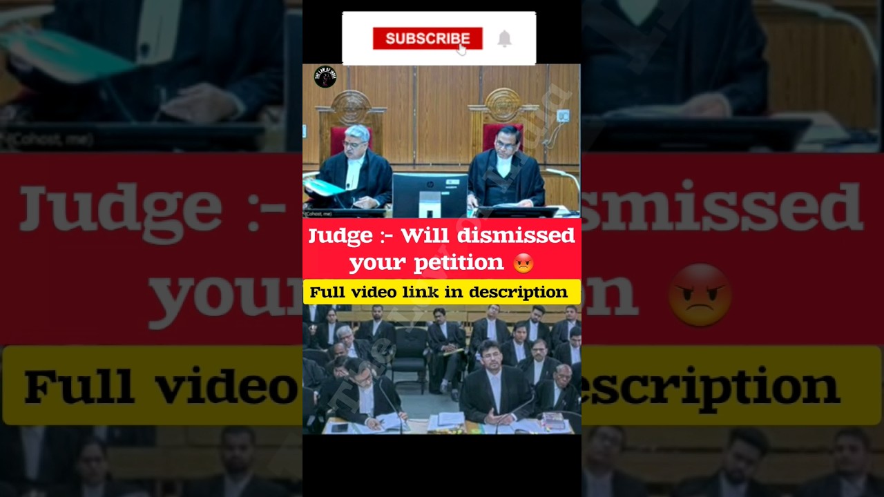Judge :- Will dismissed your petition😡| 