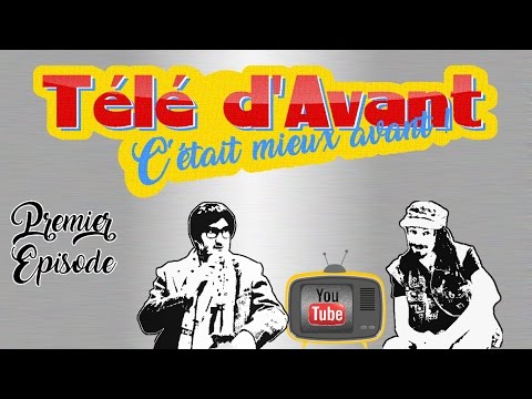 TELE D'AVANT ! #02 : Si on parlait de Youtube ? [avec Kriss, TeddyBoy ...