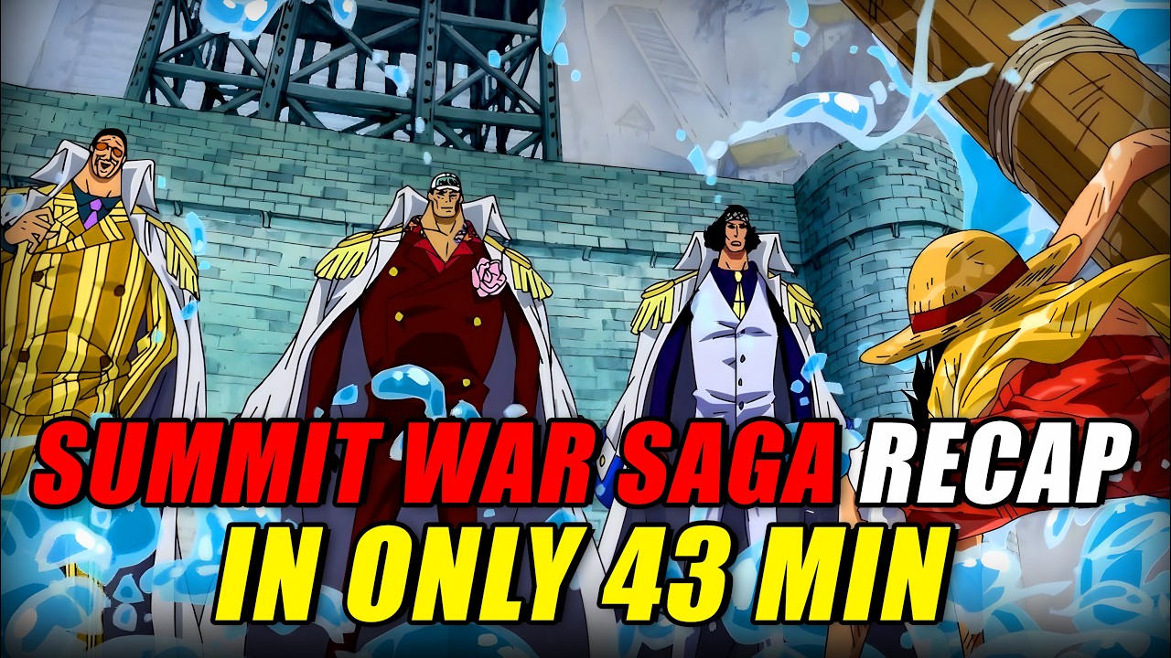 The Saga That BROKE LUFFY! - One Piece Summit War Saga Recap