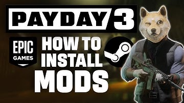 How To Install MODS - Payday 3