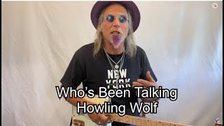 How To Play And Solo Over A Minor Blues 3 String Cigar Box Guitar Whos Been Talking Howling Wolf