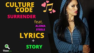 🎵 Culture Code | Surrender | Lyrics | feat.Aloma Steele