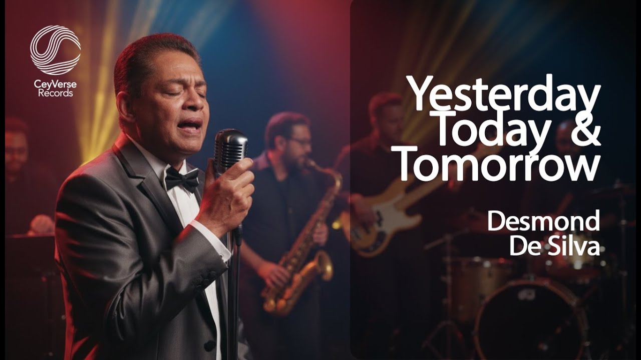 Yesterday Today & Tomorrow | Re-Imagined Cover Version | CeyVerse Records