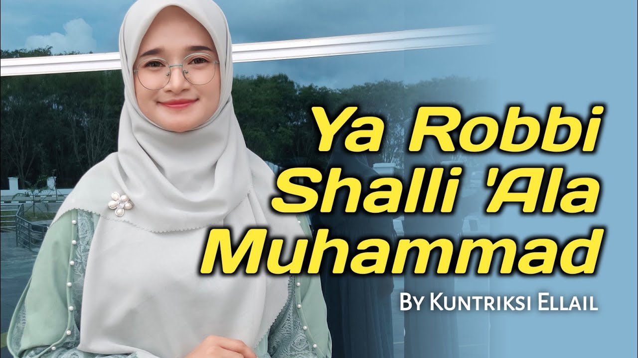 YA ROBBI SHOLLI ALA MUHAMMAD - GAMBUS VIRAL - BY KUNTRIKSI ELLAIL