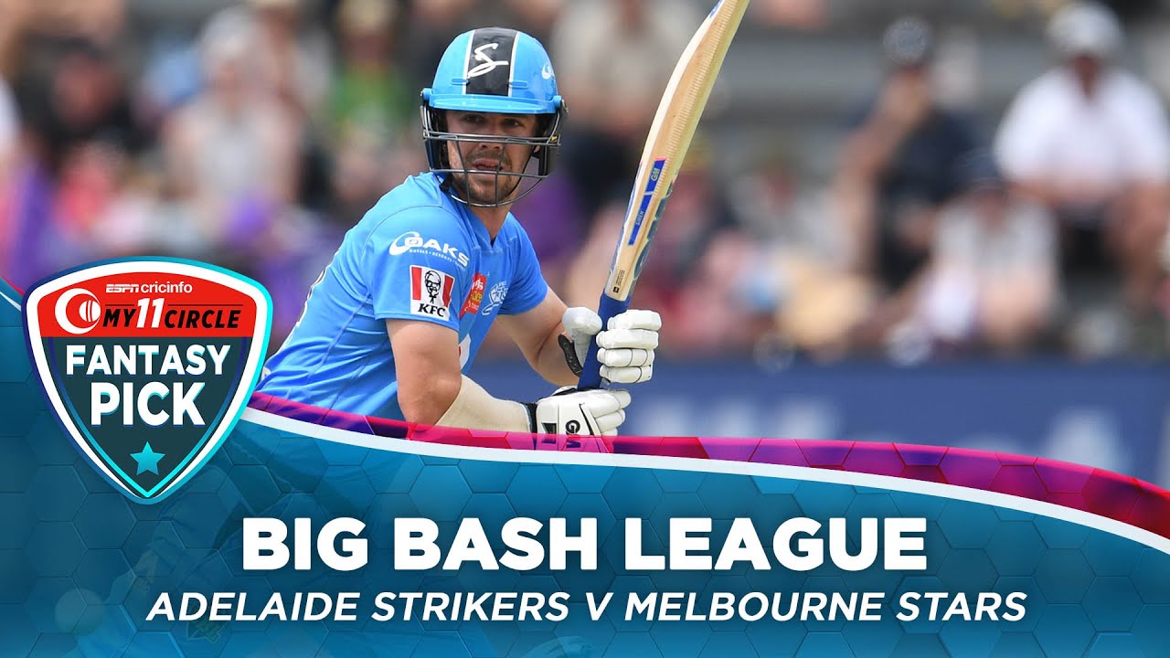 Fantasy pick – Back bowlers and middle-order batsmen in Adelaide | BBL 2019/20