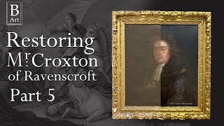 Who is Mr Croxton ? Restoring 17th century portrait part 5 #artrestoration #fineartrestoration #art