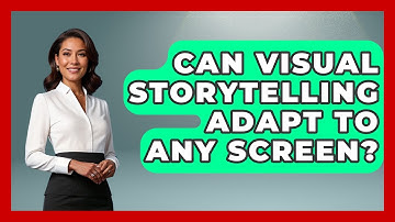 Can Visual Storytelling Adapt To Any Screen? - Directing Creative Success