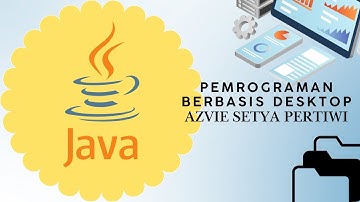 TUGAS 3 - PEMROGRAMAN BERBASIS DESKTOP - AZVIE SETYA PERTIWI - 052038396