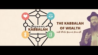 Special Lecture | Beginners Kabbalah with Rabbi Yisroel Bernath | The Kabbalah of Wealth