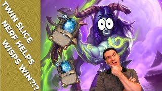 Wait, What? Wisps Win With Nerfed Cards?? WHAT IN THE WORLD?!? Wisps... We Could Say 100% Winrate...