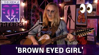 Miniatura de vídeo de "Melissa Etheridge Covers 'Brown Eyed Girl' on EtheridgeTV"