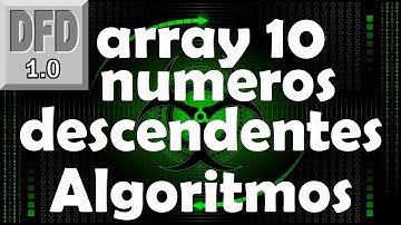 Hacer programa que rellene arreglo con 10 números muestre descendente //Algoritmos en un minuto