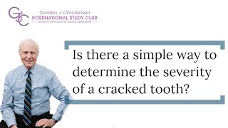 Is there a simple way to determine the severity of a cracked tooth?