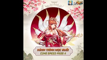 ZINGSPEED MOBILE | HÀNH TRÌNH MỌC ĐUÔI CÙNG SPEED PASS 4