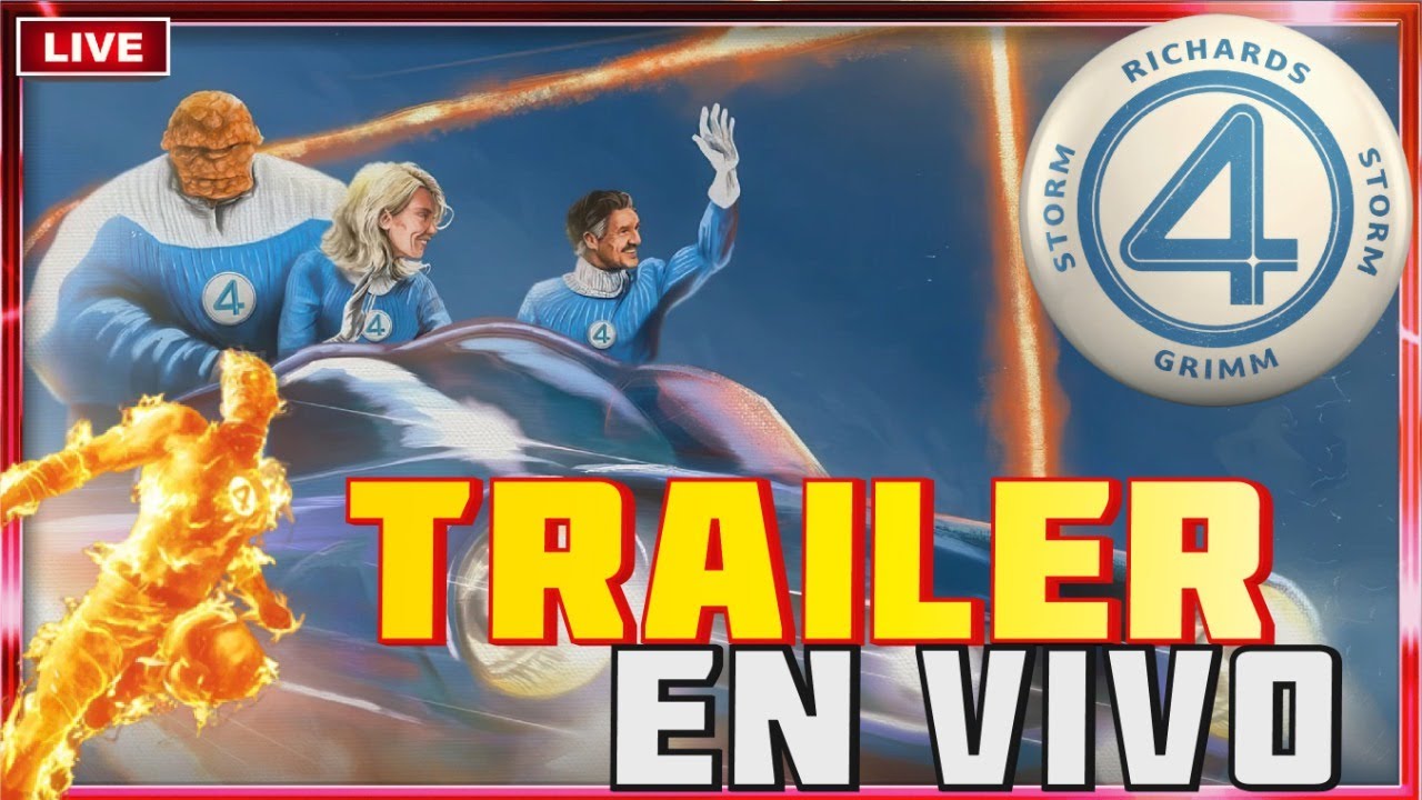 💥FANTASTIC FOUR FIRST STEPS - TRAILER REACCION en VIVO💥Trailer Oficial #FantasticFour 4F ⤵️