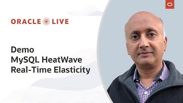 Demo: New real-time elasticity capabilities in MySQL HeatWave | Oracle Live