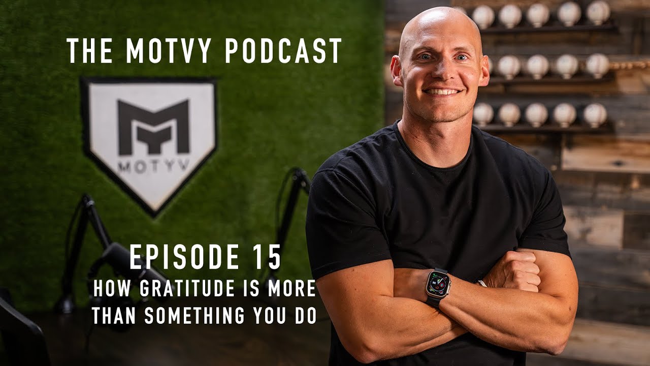The Motyv Podcast Episode 15 | How Gratitude Is More Than Something You Do