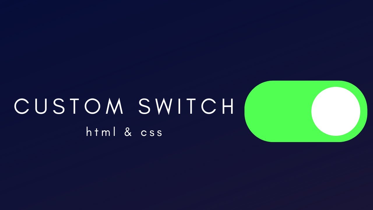 Custom Switch Using Html and Css | In Arabic - YouTube