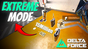 😱Must Watch!!! EXTREME MODE - Delta Force