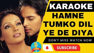 Hamne Tumko Dil Ye De Diya | Gunaah | Bipasha |Alka Yagnik | Karaoke | Lyrics. (Karaoke Lover)