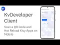 KvDeveloper Client - Hot Reload Kivy apps on Mobile just by scanning a QR Code | Novfensec Inc.