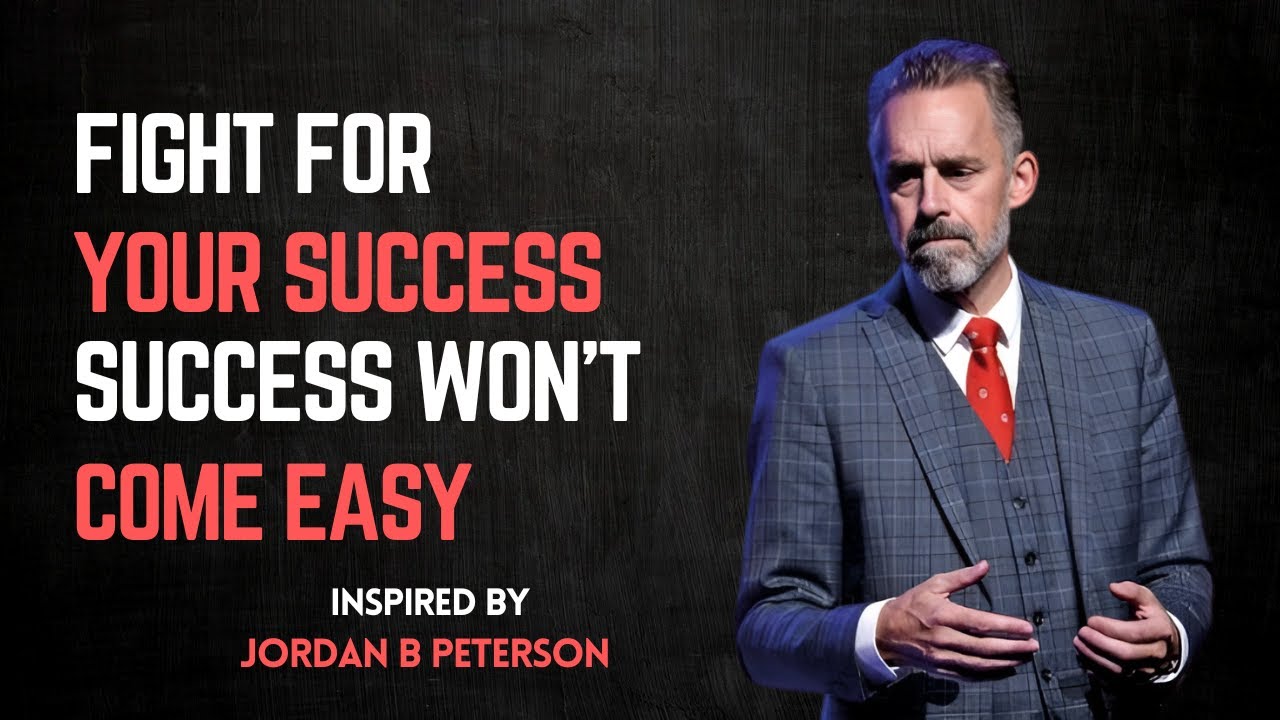 fight for your success || Motivation || inspired by JordanBPeterson ...