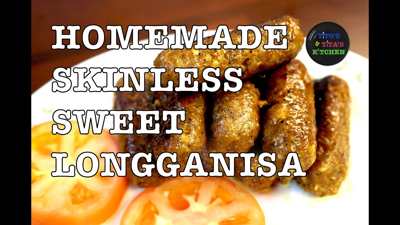 How to make Homemade Skinless Sweet Longganisa I Easy homestyle cooking I Pang Negosyo