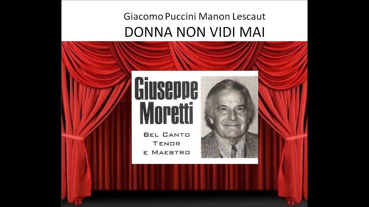 Giacomo Puccini Manon Lescaut Donna non vidi mai - YouTube