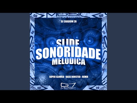 Slide Sonoridade Melódica Super Slowed Bass Boosted Remix 