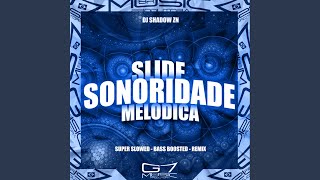 Slide Sonoridade Melódica (Super Slowed Bass Boosted Remix)