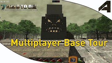7 Days to Die Alpha 10.4 Gameplay "Multiplayer Server Base Tours"