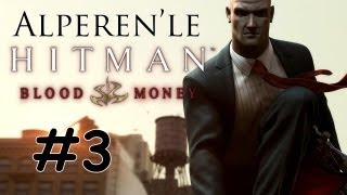 Alperen'le Hitman Blood Money; ep.3 - A New Life