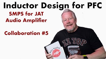 PFC Boost Inductor Design for the JAT Audio Amp in Collab ep#5