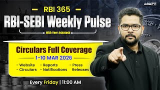 Details RBI 365 RBI-SEBI Weekly Pulse | Circulars Full Coverage 01-10 Mar 2026 | By Veer Ashutosh Sir Update