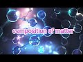 The Building Blocks of Matter: Atoms, Elements, Compounds, and Mixtures