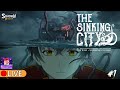 🔴ผมคือนักสืบต่างชาติ "เมื่อกี้ว่าไงนะแปลไม่ทัน"【The Sinking City #1】