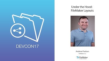 Under the Hood: FileMaker Layouts (Intermediate 001)