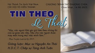 HTTL TÔ HIẾN THÀNH - Chương trình Thờ Phượng Chúa - 14/08/2022