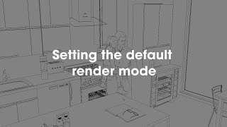 2020 Design Tip: Setting the default render mode
