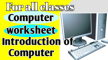 computer worksheet for all classes/ class 5 computer worksheet/what is computer? @kidslearning